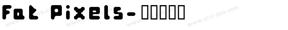 Fat Pixels字体转换